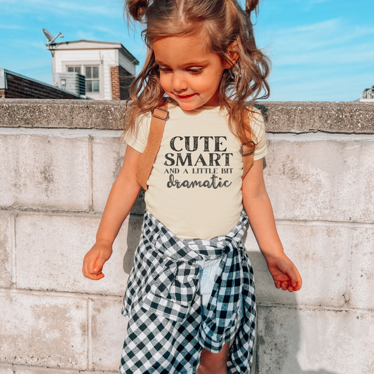 Cute, Smart & Dramatic T-Shirt