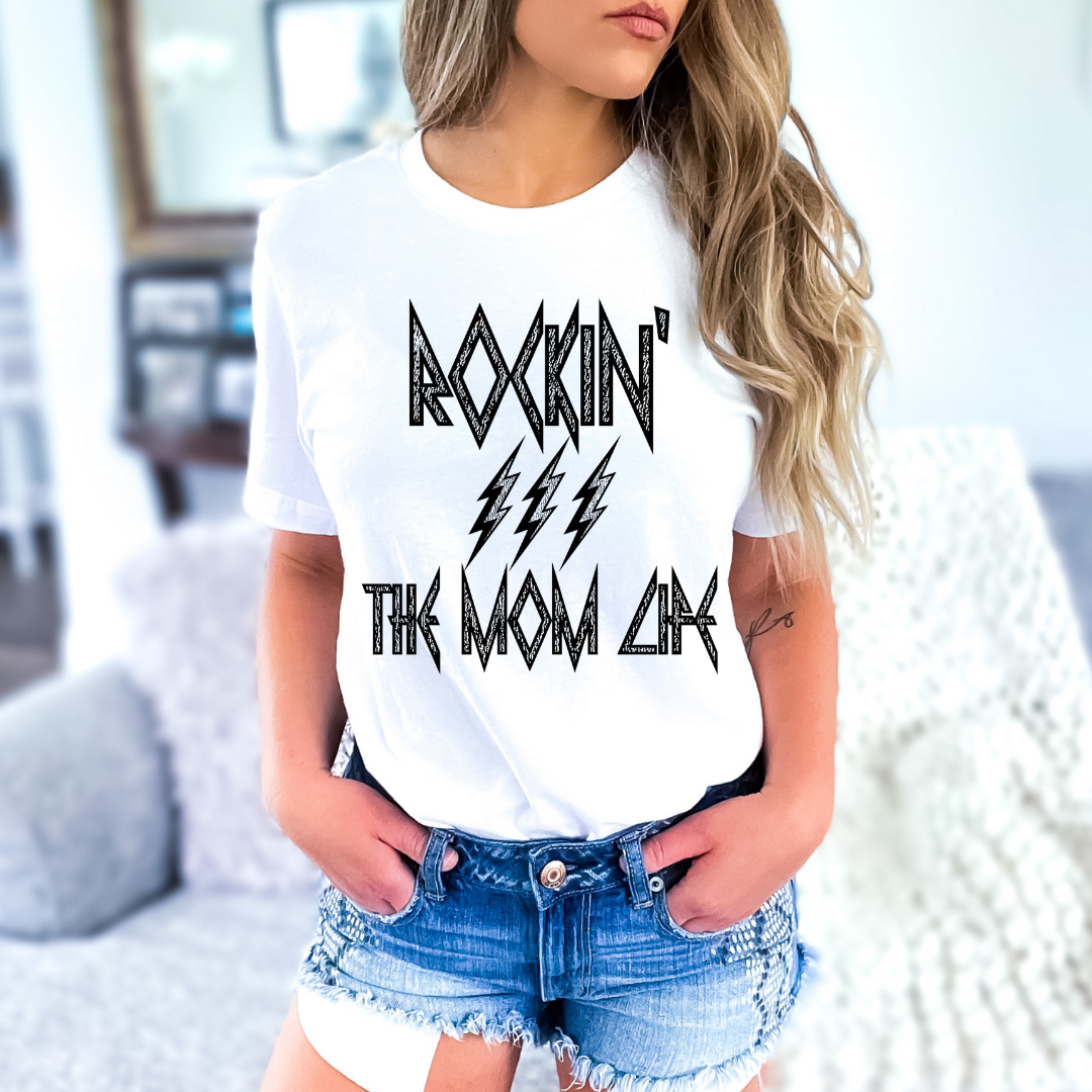 Rockin' the Mom Life  T-Shirt