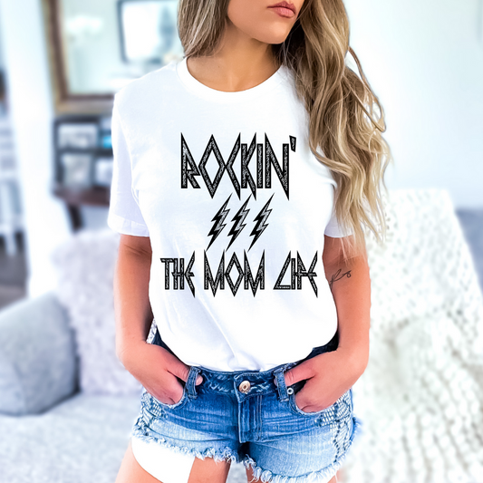 Rockin' the Mom Life  T-Shirt